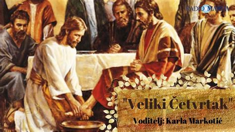 Uskrsna Meditacija Veliki četvrtak Youtube