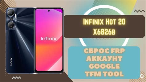 Infinix Hot X B X C Frp Google Tfm Tool Youtube
