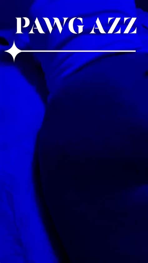 Jiggly Pawg Milf Wife Azz