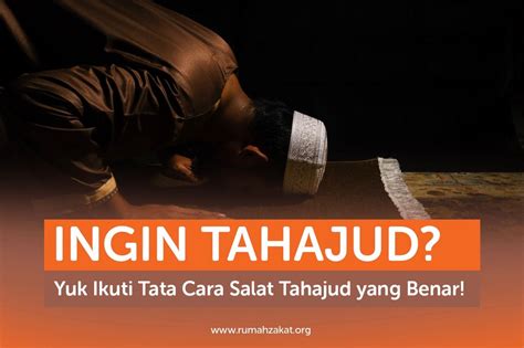 Ingin Tahajud Yuk Ikuti Tata Cara Salat Tahajud Yang Benar Rumah Zakat