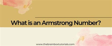 What Is Armstrong Number The Brainbox Tutorials