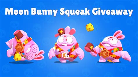 Brawl Stars Moon Bunny Squeak Giveaway Youtube