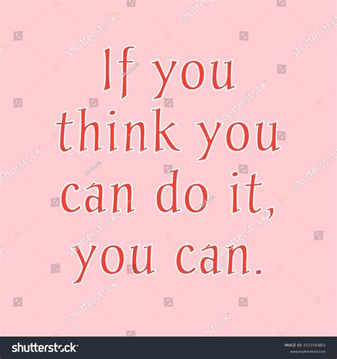 You Think You Can Do You Stock Illustration 2151543801 Shutterstock