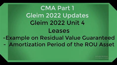 CMA Part 1 Gleim 2022 Updates Unit 4 Leases Residual Value Exp