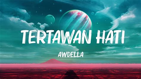 Awdella Tertawan Hati Lirik Lagu Lyrics Lirik 2023 YouTube