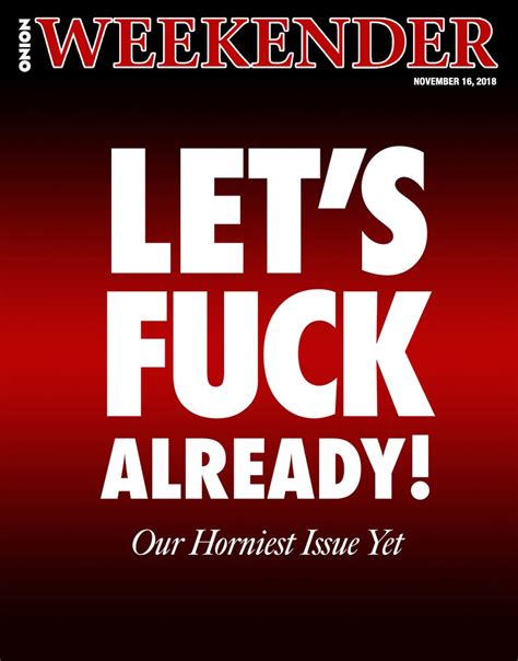 Lets Fuck Already Our Horniest Issue Yet