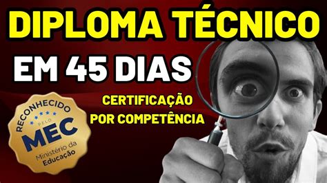 🛑 CERTIFICAÇÃO POR COMPETÊNCIA TÉCNICA Reconhecido pelo MEC 🚀 DIPLOMA ...