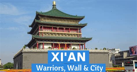 What Are 5 Of The Best Things To See In Xian Travelkiwis