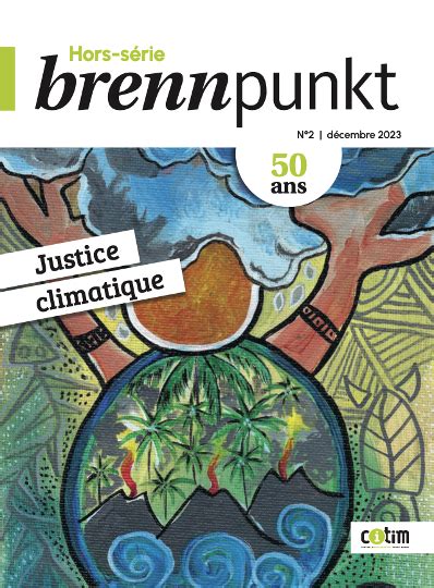 Justice Climatique Brennpunkt Dr Tt Welt