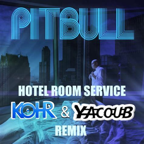 Stream Pitbull Hotel Room Service Kohr Yacoub Remix By Dj Yacoub