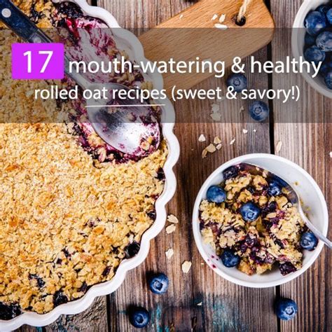 17 Mouth Watering & Super Healthy Rolled Oat Recipes (Sweet & Savory ...