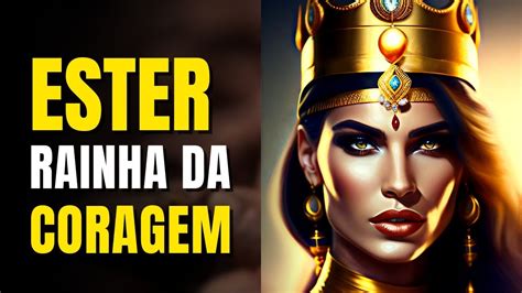 A História De Ester Completa Youtube
