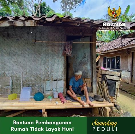 Bantuan Pembangunan Rumah Tidak Layak Huni BAZNAS Kabupaten Sumedang