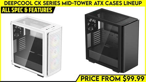 DeepCool CK Series CK560, CK560 WH, CK500 And CK500 WH Mid-Tower ATX ...