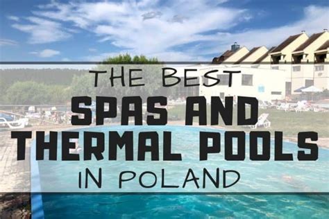 Full List Of Thermal Baths In Poland And Best Polish Spa Resorts Map