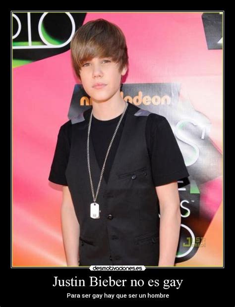 Justin Bieber No Es Gay Desmotivaciones