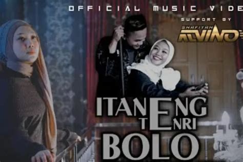 Lirik Lagu Bugis Itaneng Tenri Bolo Yang Viral Di TikTok Ternyata