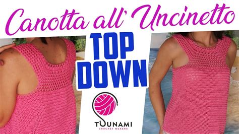 TUTORIAL UNCINETTO CANOTTA Top Down EASY CROCHET TANK TOP YouTube