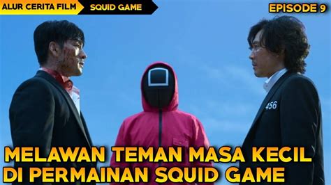 Permainan Terakhir Squid Game Alur Cerita Film Squid Game Part 9 Youtube