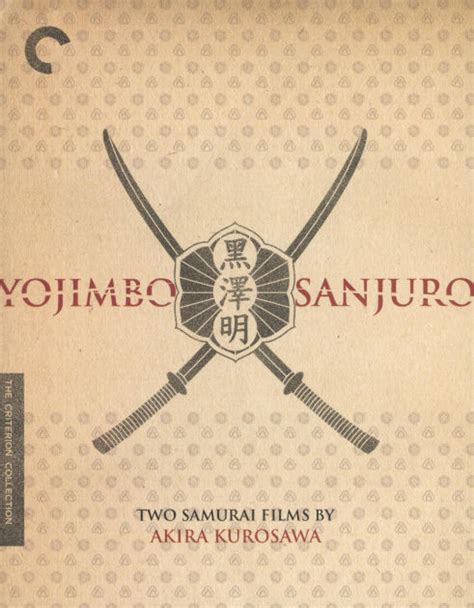 Yojimbo Sanjuro Two Samurai Films By Akira Kurosawa Criterion