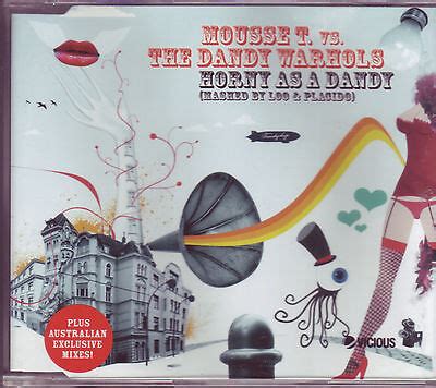 Mousse T Vs Dandy Warhols Horny As A Dandy Australian CD Single