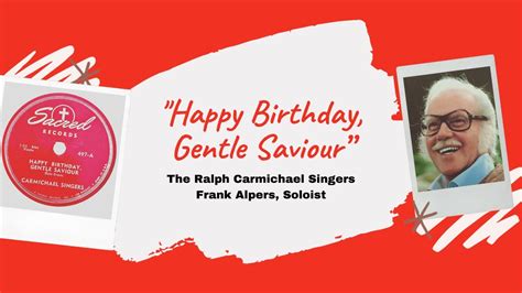 Happy Birthday Gentle Saviour Ralph Carmichael Singers 1954