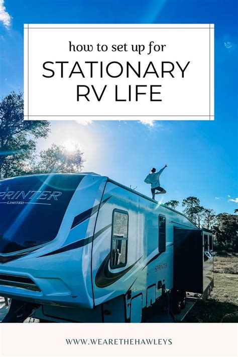 How To Set Up For Stationary Rv Life Rv Living Full Time Full Time