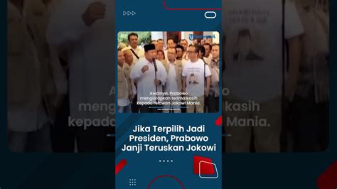 Janji Prabowo Akan Teruskan Program Jokowi Jika Terpilih Jadi Presiden