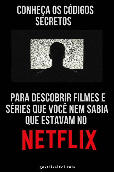 Conheça os códigos secretos para descobrir filmes e séries que você nem