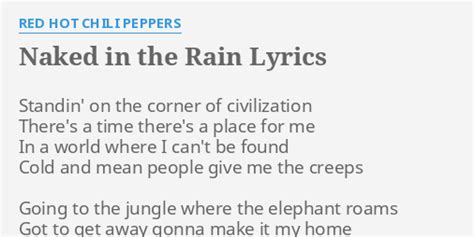 NAKED IN THE RAIN LYRICS By RED HOT CHILI PEPPERS Standin On The Corner