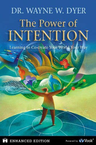 The Power of Intention Learning to Co create Your World 読書メーター