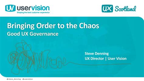 Bringing Order To The Chaos Good UX Governance PPT