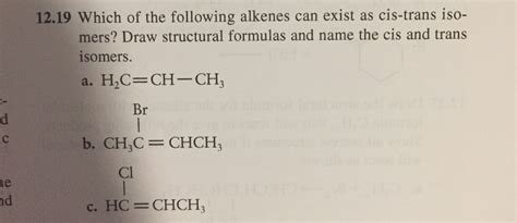 Solved Which Of The Following Alkenes Can Exist As Chegg