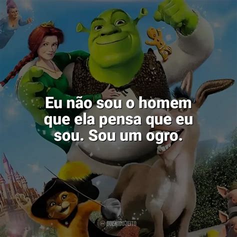 Shrek 2 Filme Frases Perfeitas Querido Jeito