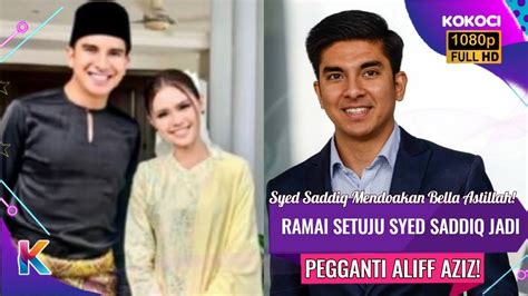 Syed Saddiq Mendoakan Bella Astillah Ramai Setuju Syed Saddiq Jadi