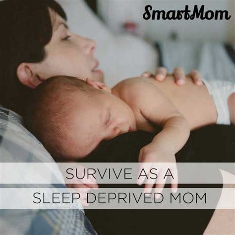 10 Ways To Survive As A Sleep Deprived Mom Sleep Deprivation Newborn