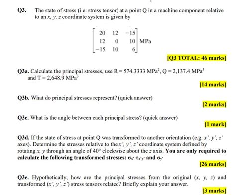 Solved Q3. The state of stress (i.e. stress tensor) at a | Chegg.com