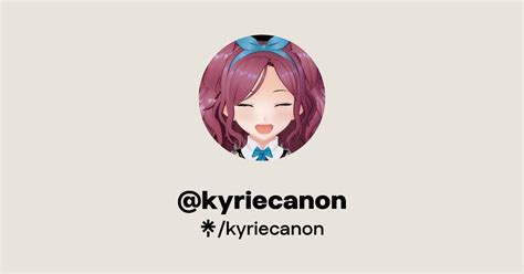 Kyriecanon Twitter TikTok Twitch Linktree