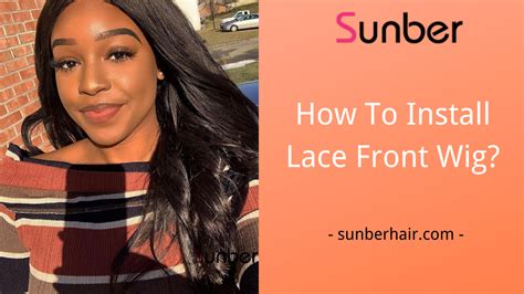 How To Install Lace Front Wig Sunber