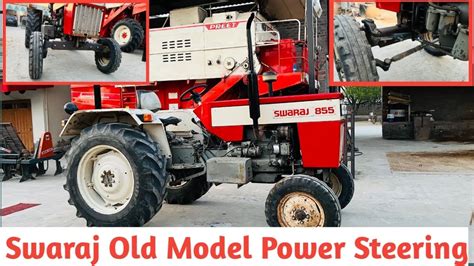 Swaraj 855 Old Model Power Steering Part 2 Tractor Craze Youtube