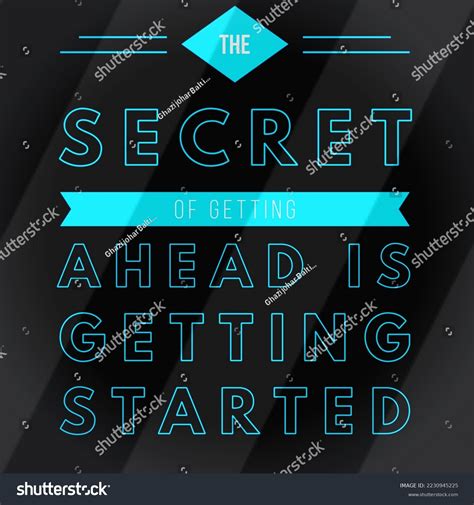 Secret Getting Ahead Getting Started Motivational Stock Illustration