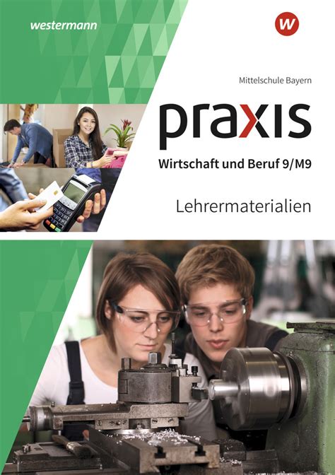 Praxis Wirtschaft Und Beruf Ausgabe F R Mittelschulen In