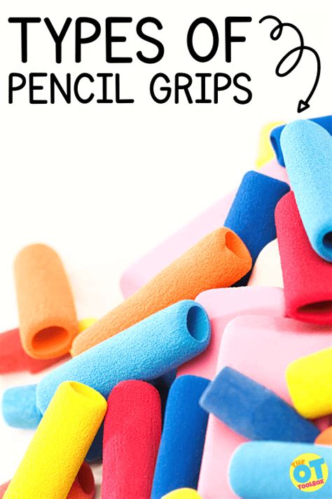 Types Of Pencil Grips And Why To Use Them The Ot Toolbox