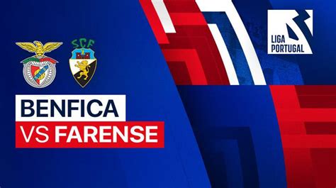 Farense x Benfica ao vivo Liga Portugal Transmissão ao vivo