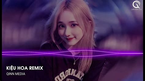 Kiệu Hoa Remix Còn Gì Mà Tính Em Ơi Thôi Lên Kiệu Hoa Với Anh Remix Nhạc Remix Hot Tik tok