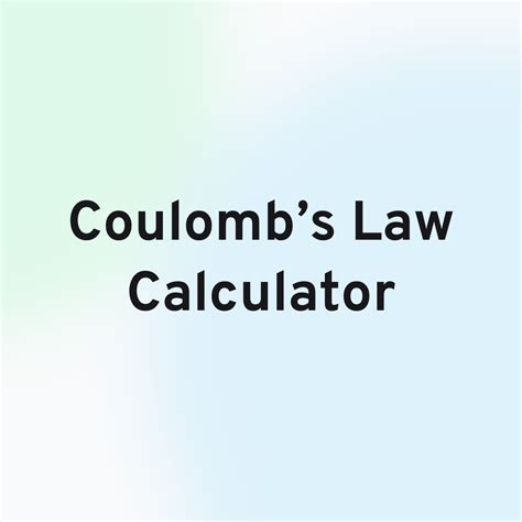 Coulombs Law Calculator Hexacalculator
