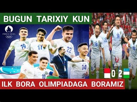 Ozbekiston U23 Indoneziya 2 0 Parij 2024 Olimpiadasiga Va Osiyo Kubogi