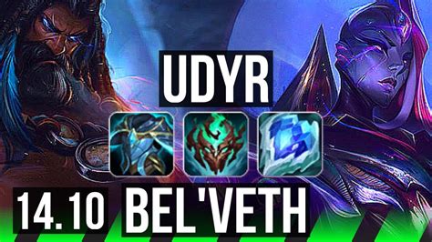 UDYR Vs BEL VETH JGL Rank 2 Udyr 67 Winrate Rank 10 7 6 26