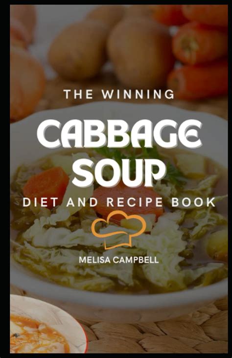 The Winning Cabbage Soup Diet And Recipe Book Discover 200 Delicious