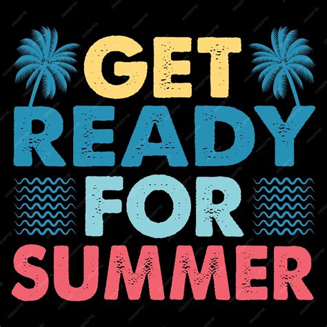 Premium Vector | Get ready for summer vector illustration tshirt design